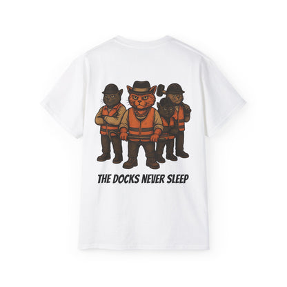 AL Catone T-shirt Dockworkers Docks Never Sleep